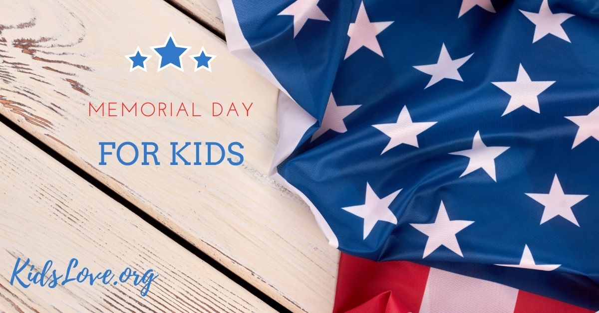 Memorial Day For Kids Kids Love